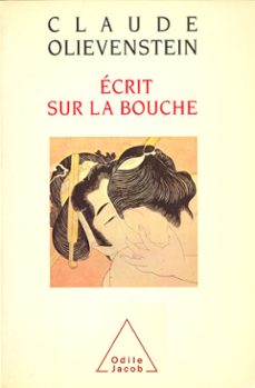 ecrit sur la bouche (ebook)-claude olievenstein-9782738161918