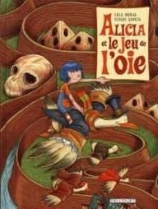 alicia et le jeu de l oie-lola moral-9782756028118