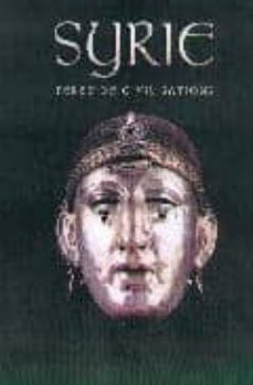 syrie, terre de civilisations-9782761914918