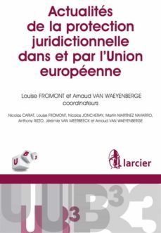 actualites de la protection juridictionnelle dans et par l'union europeenne (ebook)-9782804497118