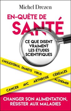 en-quete de sante - ce que disent vraiment les etudes scientifiques (ebook)-michel drezen-9782810013418