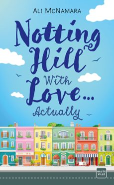 notting hill with love... actually (ebook)-ali mcnamara-9782820511218