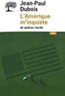 l'amerique m'inquiète et autres recits (ebook)-jean paul dubois-9782823611625
