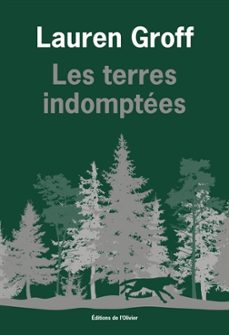 les terres indomptees-lauren groff-9782823621518