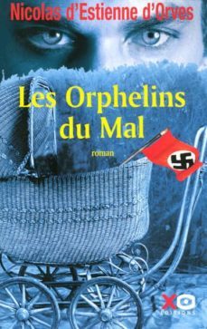 les orphelins du mal-nicolas d estienne d orves-9782845632318