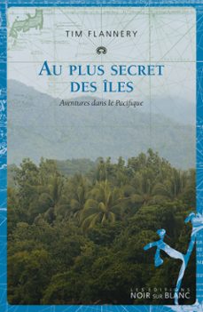 au plus secret des iles (ebook)-tim flannery-9782882503718