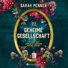 die geheime gesellschaft (ungekurzt) (audiolibro)-sarah penner-9783365005118
