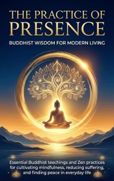 the practice of presence: buddhist wisdom for modern living (ebook)-naomi clarke-9783565155118