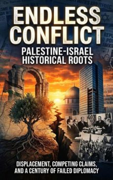 endless conflict: palestine-israel historical roots (ebook)-selene rothwell-9783565280018