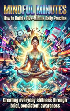 mindful minutes: how to build a five-minute daily practice (ebook)-jordan hale-9783565349418
