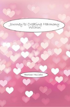 journey to creating harmony within (ebook)-heather mccabe-9783737571418