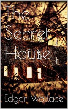 the secret house (ebook)-edgar wallace-9783749447718