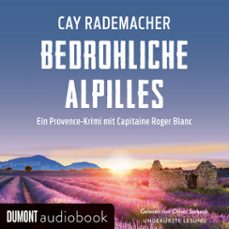bedrohliche alpilles (audiolibro)-cay rademacher-9783755815518