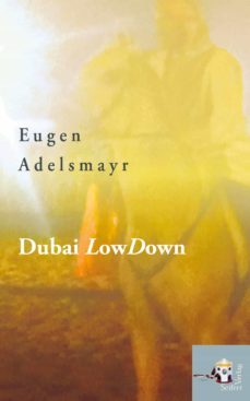 dubai lowdown (ebook)-eugen adelsmayr-9783902924018