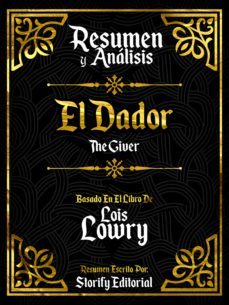 resumen y analisis: el dador (the giver) - basado en el libro de lois lowry (ebook)-lois lowry-9783969535318