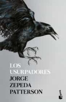los usurpadores-jorge zepeda patterson-9786070766718