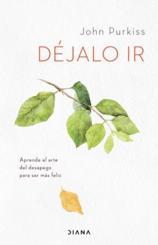 dejalo ir (edicion mexicana) (ebook)-john purkiss-9786070780318