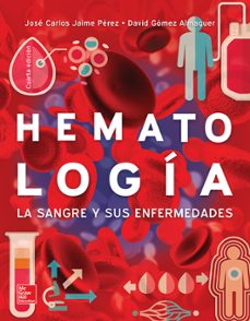 hematologia: la sangre y sus enfermedades (4ª ed.)-jose carlos jaime perez-david gomez almaguer-9786071512918