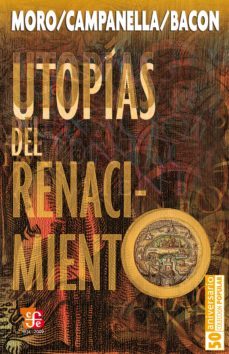 utopias del renacimiento (ebook)-tomas moro-tomasso campanella-francis bacon-9786071602718