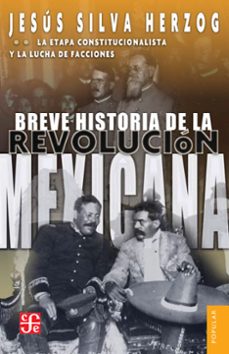 breve historia de la revolucion mexicana, ii (ebook)-jesús silva herzog-9786071648518