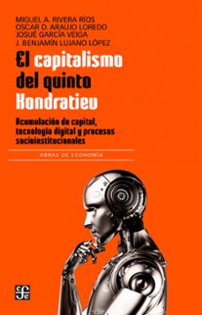 el capitalismo del quinto kondratiev (ebook)-miguel ángel rivera ríos-oscar daniel araujo loredo-9786071679918
