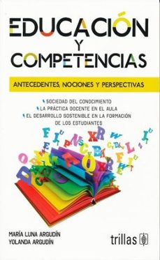 educacion y competencias-maria luna y otro argudin-9786071735218