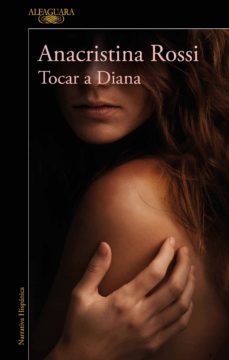 tocar a diana (ebook)-anacristina rossi-9786073177818
