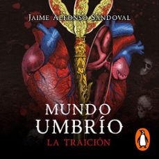 la traición (mundo umbrío 2) (audiolibro)-jaime alfonso sandoval-9786073809818
