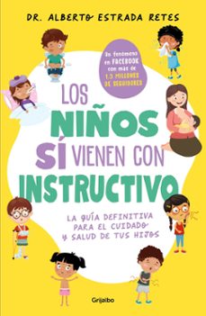 los niños sí vienen con instructivo (ebook)-dr. alberto estrada-9786073844918