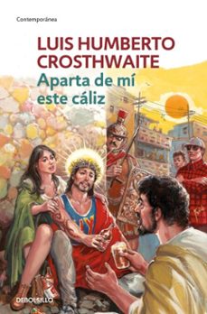 aparta de mi este cáliz (ebook)-luis humberto crosthwaite-9786073852418