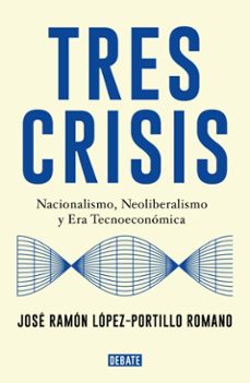 tres crisis (ebook)-josé ramón lópez-portillo romano-9786073865418