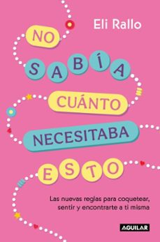 no sabia cuanto necesitaba esto (ebook)-eli rallo-9786073866118