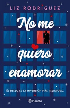 no me quiero enamorar (spanish edition) (ebook)-liz rodríguez-9786073939218