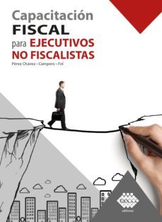 capacitacion fiscal para ejecutivos no fiscalistas 2019 (ebook)-jose perez chavez-eladio campero guerrero-raymundo fol olguin-9786076293218