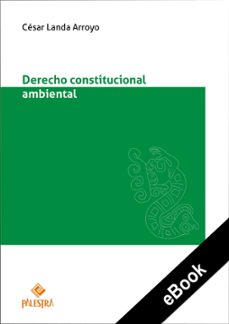derecho constitucional ambiental (ebook)-césar landa arroyo-9786123254018