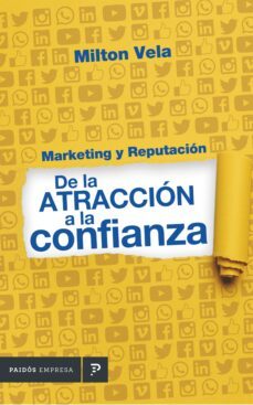 marketing y reputacion de la atraccion a la confianza (ebook)-milton vela-milton vela-9786124327018
