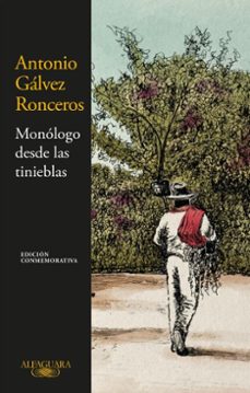 monologo desde las tinieblas (ebook)-antonio gálvez ronceros-9786125195418