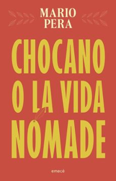 chocano o la vida nomade (ebook)-mario pera-9786129918518