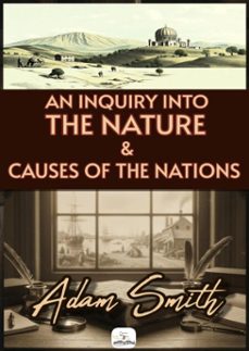 an inquiry into the nature and causes of the wealth of nations (ebook)-adam smith-9786253872618