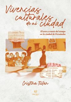 vivencias culturales de mi ciudad (ebook)-cristina tillan-9786313067718