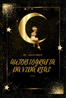 autobiografia da vida real parte ii (ebook)-neuza maria da silva-9786500805918