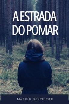 a estrada do pomar (ebook)-marcio delpintor-9786501266718