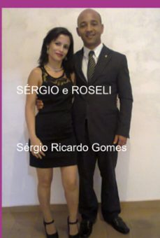 sergio e roseli (ebook)-sérgio ricardo gomes-9786501580418