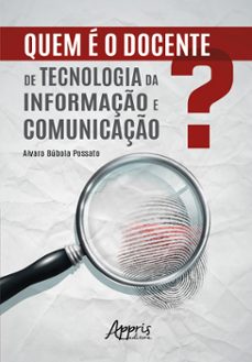 quem e o docente de tecnologia da informaço e comunicaço? (ebook)-alvaro búbola possato-9786525043418