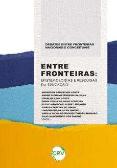 entre fronteiras (ebook)-anderson gonçalves costa-andré gustavo ferreira da silva-charliel lima couto-9786525174518