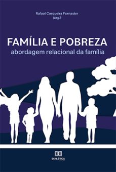 família e pobreza (ebook)-rafael cerqueira fornasier-9786525221618