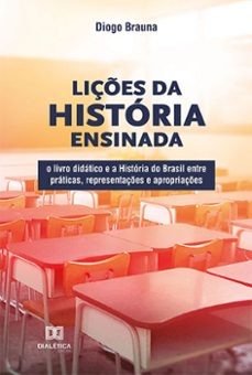 liçes da historia ensinada (ebook)-diogo dos santos brauna-9786525242118