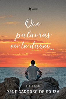 que palavras eu te darei... (ebook)-rene cardoso de souza-9786525451718