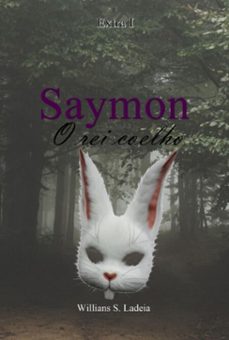 saymon o rei coelho (ebook)-willians s. ladeia-9786526630518