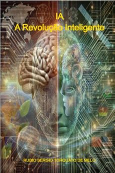 ia: a revoluço inteligente (ebook)-rubio sergio torquato de melo-9786526635018
